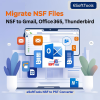 Migrate NSF Files to Gmail, Office 365, Thunderbird.png